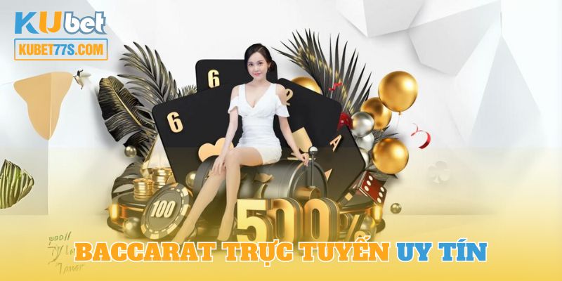 Baccarat Trực Tuyến Uy Tín - Khám Phá Tựa Game Hot Nhất 2024